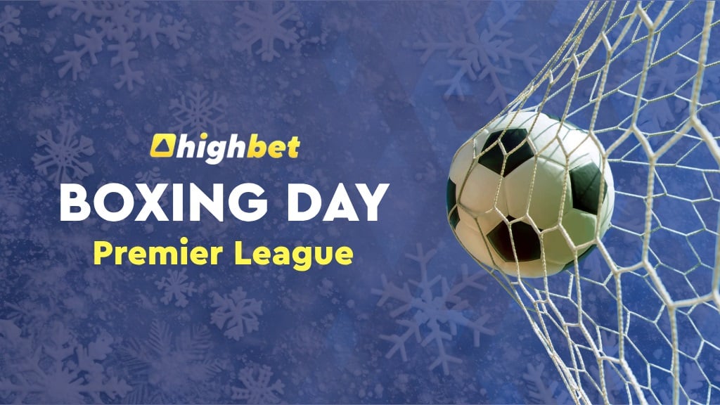 Premier League Boxing Day 2024/2025 Matches HighBet